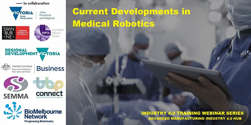 Current Developments in Medical Robotics seminar from Swinburne’s Manufacturing Futures Research Institute