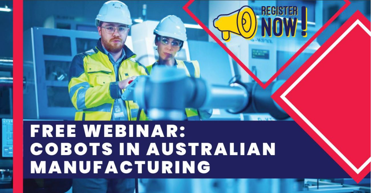 Event: Cobots in Australian Manufacturing Webinar