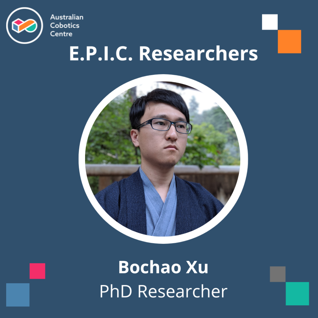 Meet our E.P.I.C. Researcher, Bochao Xu » Australian Cobotics Centre ...